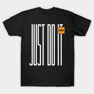 Just Do It Golf T-Shirt